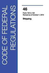 46 CFR: Shipping, Parts 156-165 (2016 Edition)