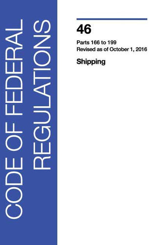 46 CFR: Shipping, Parts 166-199 (2016 Edition)