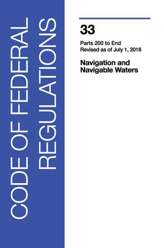 33 CFR Title: Navigation, Parts 200-End (2016 Ed.)