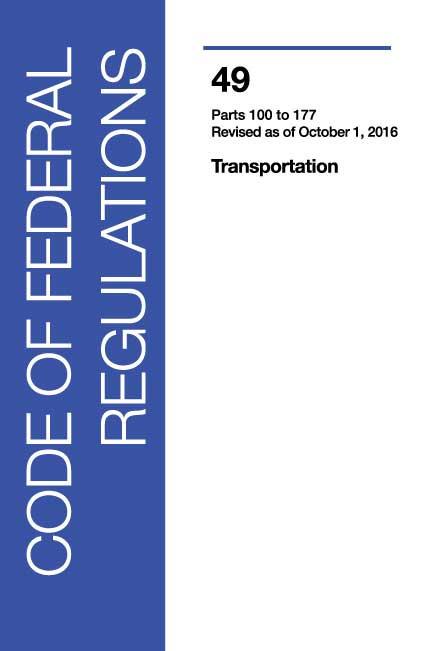 49 CFR: Transportation, Parts 100-177 (2016 Edition)